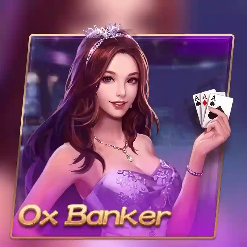 Trò chơi casino trực tuyến Ox Banker tại xstd